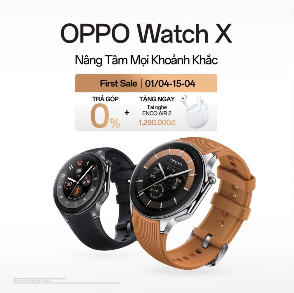 Oppo Watch X Chuong Trinh Mo Ban 3